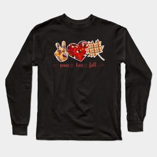 THANKSGIVING, PEACE LOVE FALL Long Sleeve T-Shirt